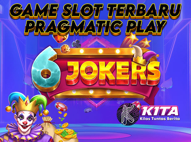 6 Jokers: Game Slot Jackpot Terbaru dari Pragmatic Play