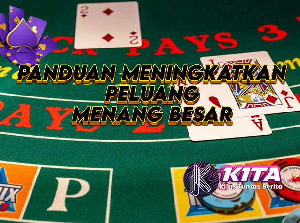 Blackjack Kasino: Panduan Meningkatkan Peluang Menang Besar