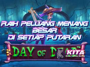 Day of Dead: Raih Peluang Menang Besar di Setiap Putaran