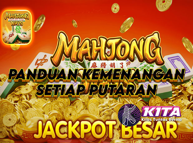 Mahjong Ways: Langkah Menuju Kemenangan Setiap Putaran