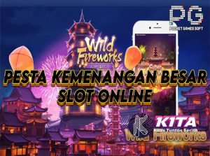 Wild Fireworks PG Soft: Pesta Kemenangan Besar Slot Online