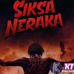 Film Siksa Neraka: Teror yang Membuat Adrenalinmu Meningkat!