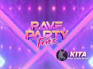 Jangan Lewatkan Pesta Gacor Rave Party Fever Dimulai Sekarang